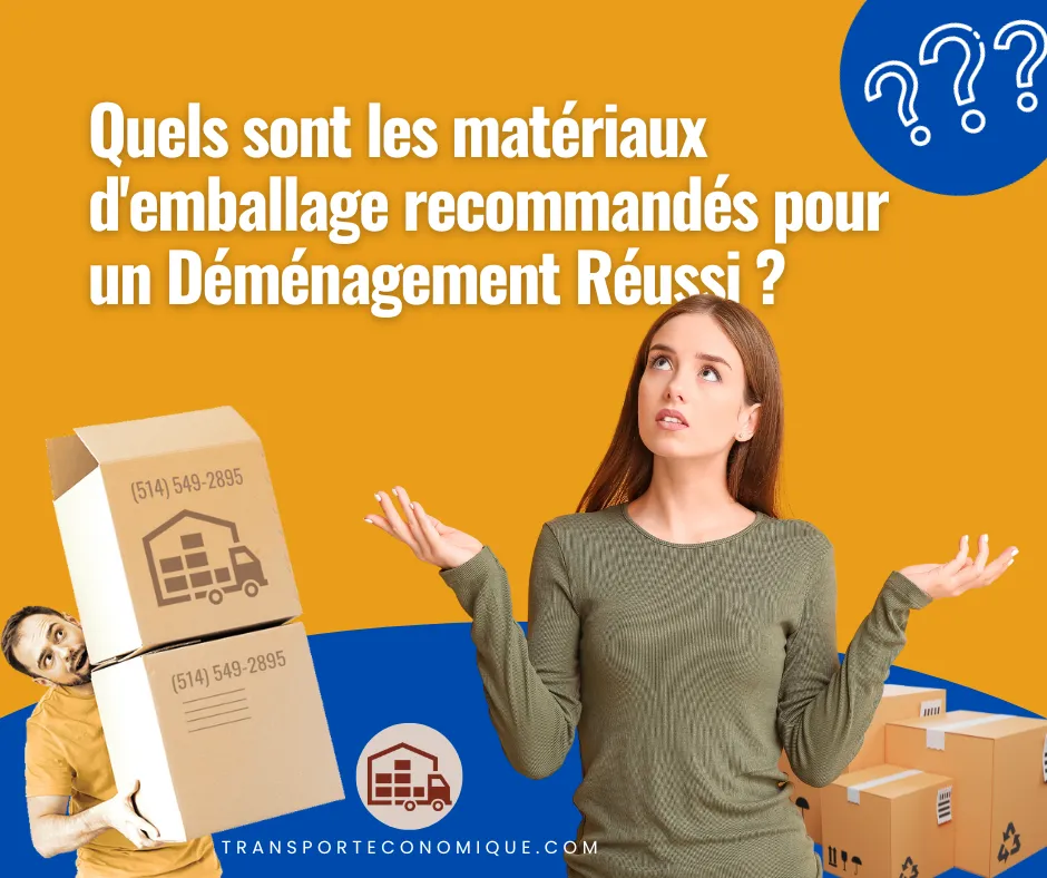 Quels sont les matériaux d'emballage recommandés ?